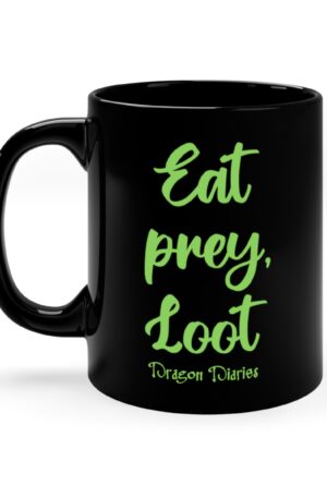 Black "Eat prey, Loot" 11 oz Mug