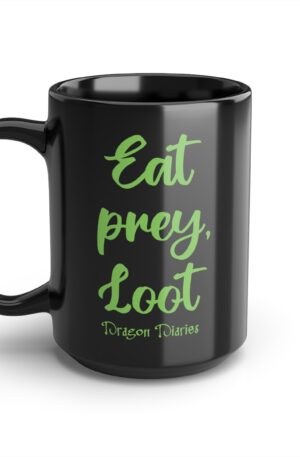 Black "Eat prey, Loot" 15 oz Mug